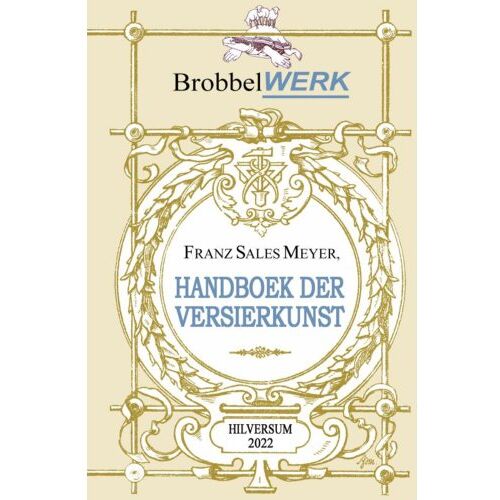 Brave New Books Handboek Der Versierkunst - Franz Sales Meyer