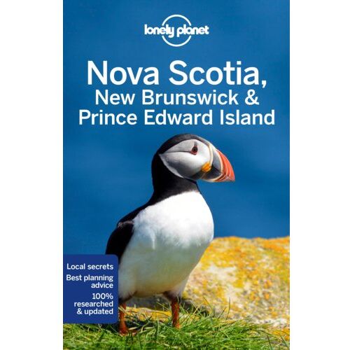 Lonely Planet Nova Scotia, New Brunswick & Prince Edward Island (6th Ed)