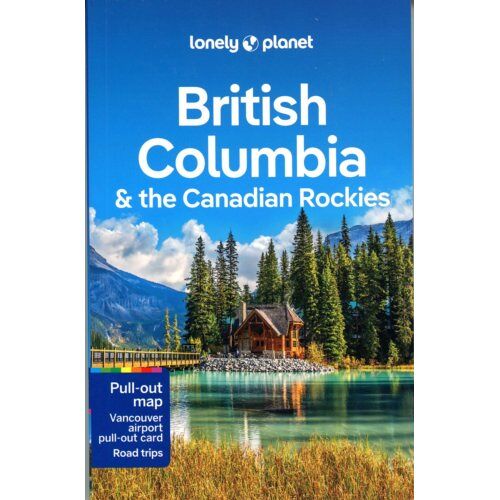 Lonely Planet British Columbia & The Canadian Rockies (9th Ed)