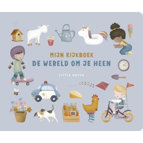 Mercis Publishing B.V. Mijn Kijkboek - De Wereld Om Je Heen - Little Dutch - Mercis Publishing