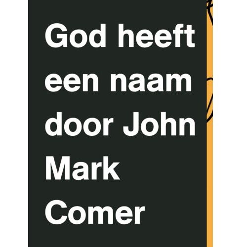 Abc Distributie God Heeft Een Naam - John Mark Comer