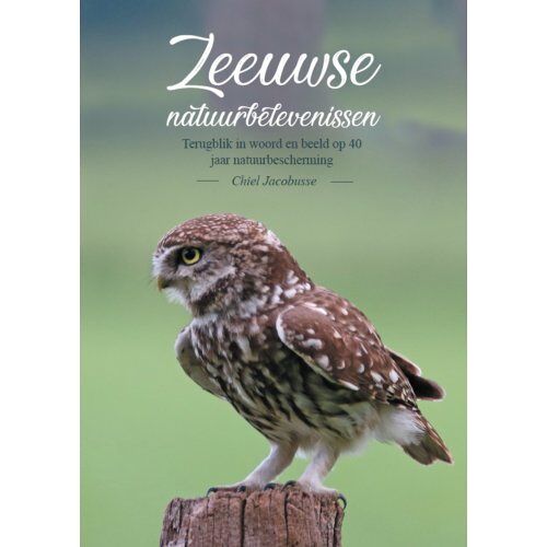 Vrije Uitgevers, De Zeeuwse Natuurbelevenissen - Chiel Jacobusse