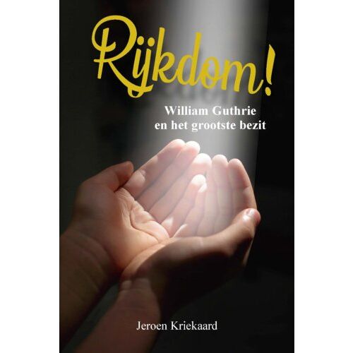 't Gulden Boek (De Christelijke Rijkdom! - Jeroen Kriekaard