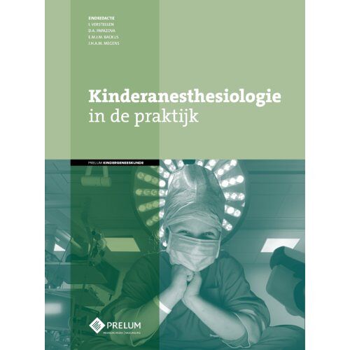 Prelum Uitgevers Kinderanesthesiologie In De Praktijk - I. Versteijlen