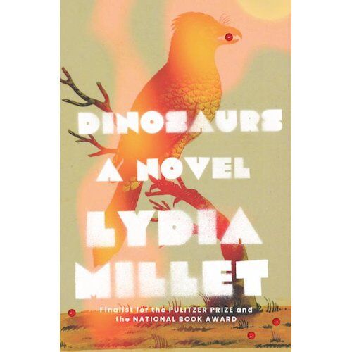 Norton Dinosaurs - Lydia Millet