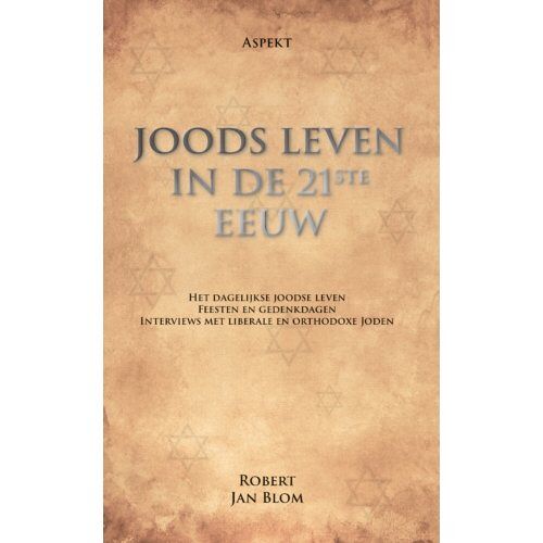 Aspekt B.V., Uitgeverij Joods Leven In De 21 Ste Eeuw - Robert Jan Blom