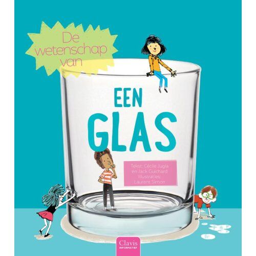 Clavis Uitgeverij De Wetenschap Van Een Glas - De Wetenschap Van - Cécile Jugla