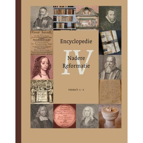 Vbk Media Encyclopedie Nadere Reformatie / Iv - W J. op 't Hof