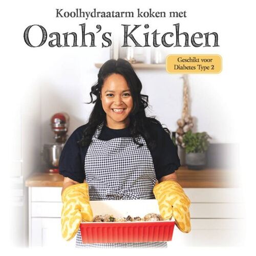 Koolhydraatarm Koken Met Oanh's Kitchen - Oanh Ha Thi Ngoc