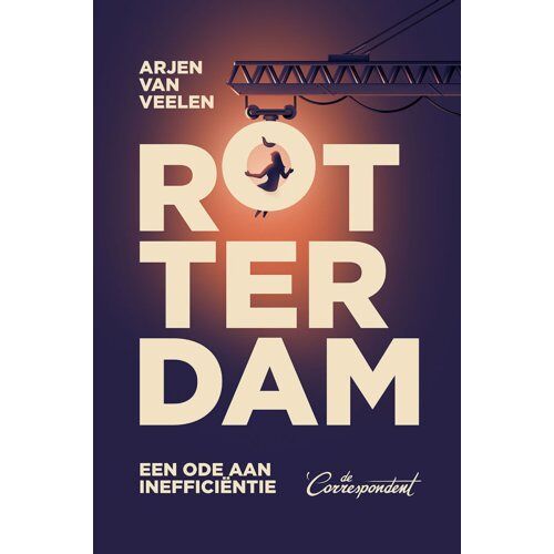 De Correspondent Uitgevers B.V. Rotterdam - Arjen van Veelen