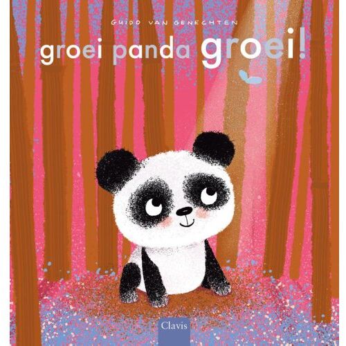 Clavis Uitgeverij Groei Panda Groei! - Guido van Genechten