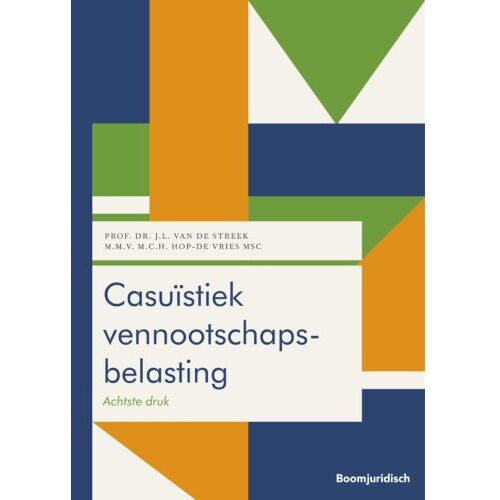 Boom Uitgevers Den Haag Casuïstiek Vennootschapsbelasting - Boom Fiscale Casuïstiek - J.L. van de Streek