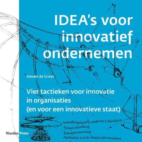 Wardy Poelstra Projectmanagement Idea's Voor Innovatief Ondernemen - Steven de Groot