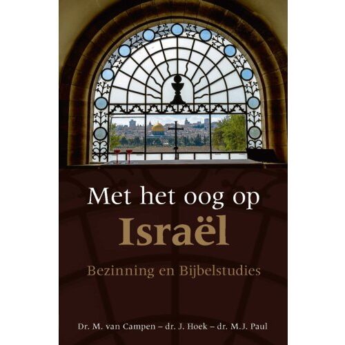 't Gulden Boek (De Christelijke Met Het Oog Op Israël - M. van Campen