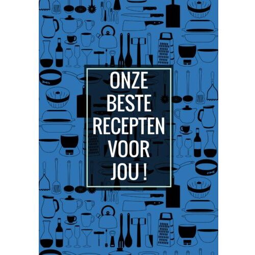 Brave New Books Afscheid Collega, Juf, Meester - Recepten Invulboek / Receptenboek: Onze Beste Recepten Voor - Originele Cadeaus