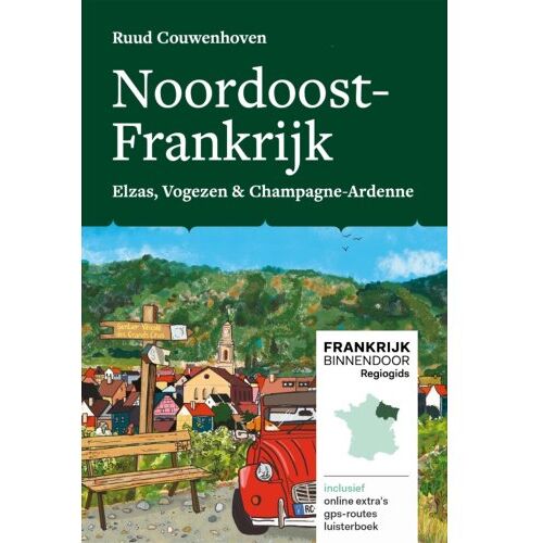 Mo'Media Noordoost-Frankrijk - Frankrijk Binnendoor Regiogids - Ruud Couwenhoven