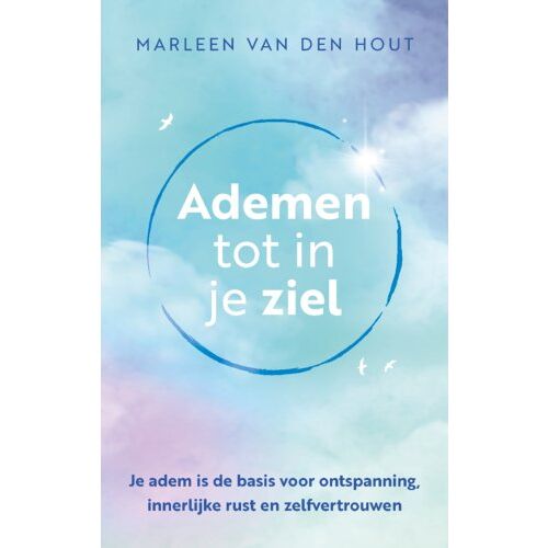 Vbk Media Ademen Tot In Je Ziel - Marleen van den Hout