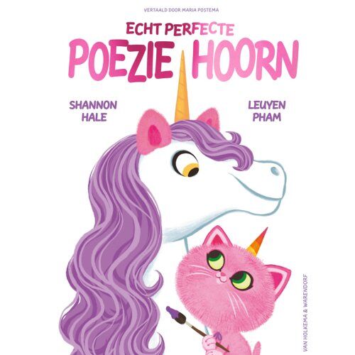 Uitgeverij Unieboek ! Het Spectr Echt Perfecte Poeziehoorn - Snoezie-Woezie Poeziehoorn - Shannon Hale