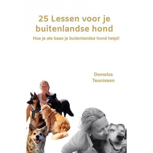 Brave New Books 25 Lessen Voor Je Buitenlandse Hond - Demelza Teunissen