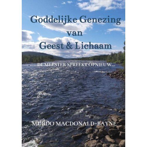 Brave New Books Goddelijke Genezing Van Geest & Lichaam - Murdo MacDonald-Bayne