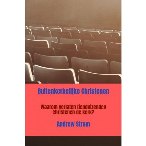 Mijnbestseller B.V. Buitenkerkelijke Christenen - Andrew Strom