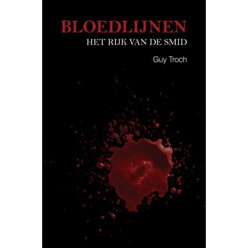 Mijnbestseller B.V. Bloedlijnen. - Guy TROCH