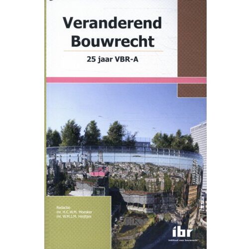 Stichting Instituut Voor Bouwrec Veranderend Bouwrecht