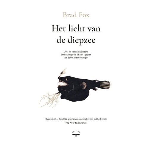 Bezige Bij B.V., Uitgeverij De Het Licht Van De Diepzee - Brad Fox