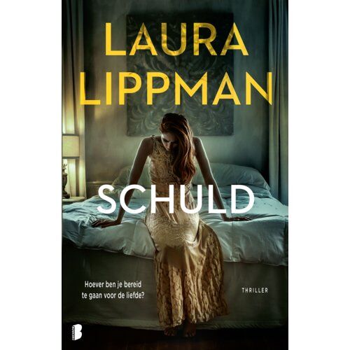 Meulenhoff Boekerij B.V. Schuld - Laura Lippman