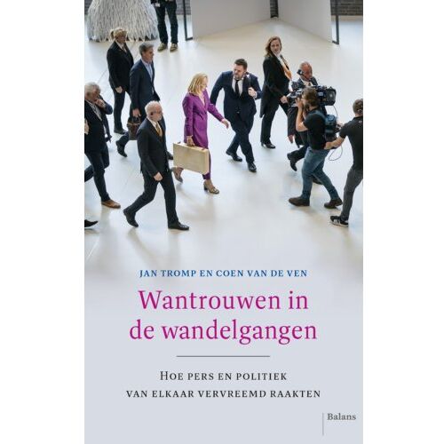 Balans, Uitgeverij Wantrouwen In De Wandelgangen - Jan Tromp