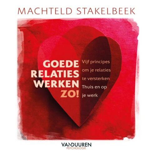 Duuren Media, Van Goede Relaties Werken Zo! - Machteld Stakelbeek