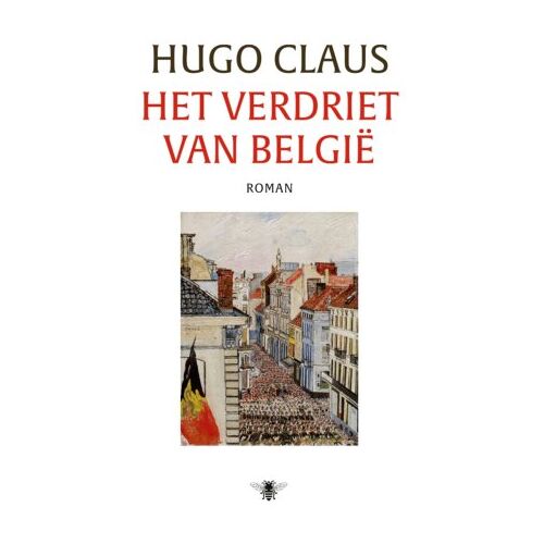 Bezige Bij B.V., Uitgeverij De Het Verdriet Van België - Hugo Claus