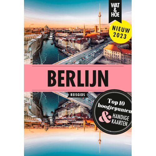 Vbk Media Berlijn - Wat & Hoe Reisgids - Wat & Hoe reisgids
