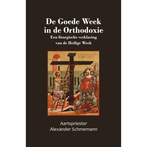 Crowsquare De Goede Week In De Orthodoxie - Alexander Schmemann