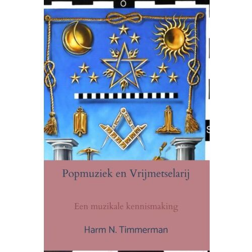 Brave New Books Popmuziek En Vrijmetselarij - Harm N. Timmerman