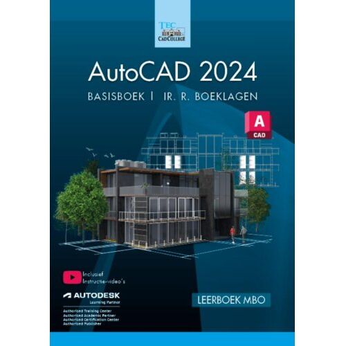 Tec Cad College B.V. Autocad Basisboek / 2024 - R. Boeklagen