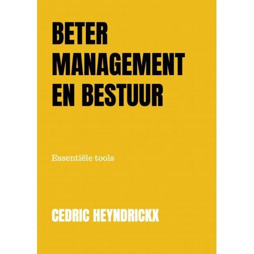 Brave New Books Beter Management En Bestuur - Cedric Heyndrickx