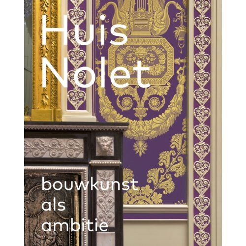 Thoth, Uitgeverij Huis Nolet - Bouwkunst Als Ambitie