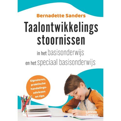 Terra - Lannoo, Uitgeverij Taalontwikkelingsstoornissen In Het Basisonderwijs En Speciaal Basisonderwijs - Bernadette Sanders
