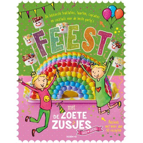 Vbk Media Feest Met De Zoete Zusjes Bakboek Met Meer Dan 30 Recepten - De Zoete Zusjes - Hanneke de Zoete