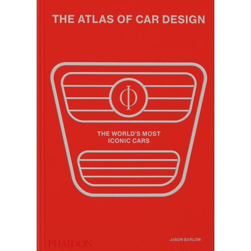 Phaidon The Atlas Of Car Design (Red Rally Edition) - Jason Barlow