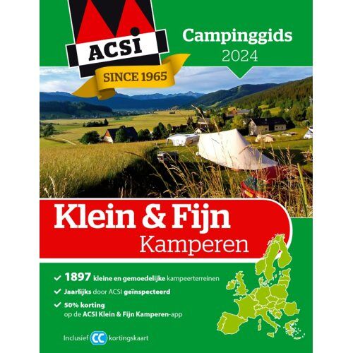 Acsi. Publishing Bv Klein & Fijn Kamperen / 2024 - Acsi Campinggids - ACSI