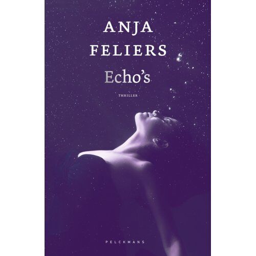 Pelckmans Uitgevers Echo's - Anja Feliers