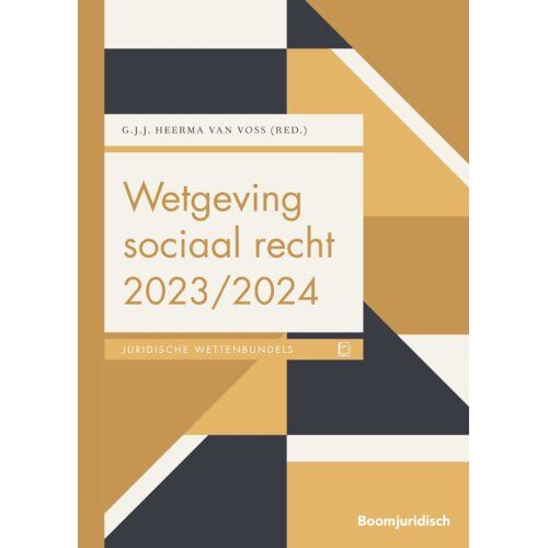 Boom Uitgevers Den Haag Wetgeving Sociaal Recht 2023/2024 - Boom Juridische Wettenbundels