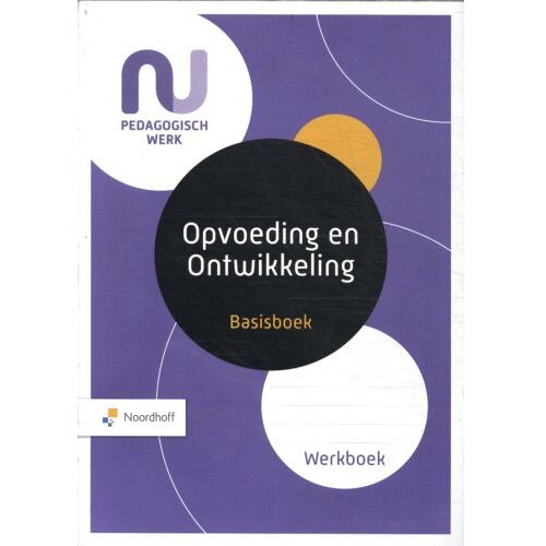 Noordhoff Basisboek Opvoeding En Ontwikkeling - Sjaak Baart