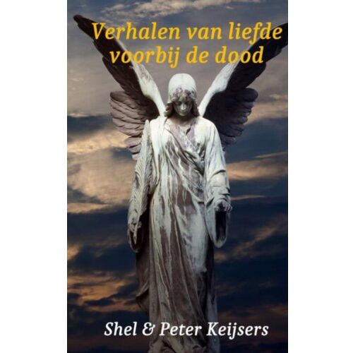 Mijnbestseller B.V. Verhalen Van Liefde Voorbij De Dood - Peter Keijsers