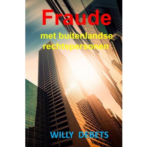 Brave New Books Fraude Met Buitenlandse Rechtspersonen - Willy Debets