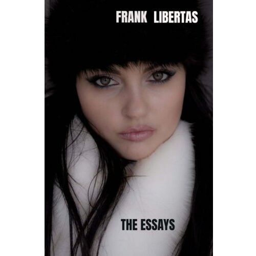 Brave New Books The Essays - Frank Libertas