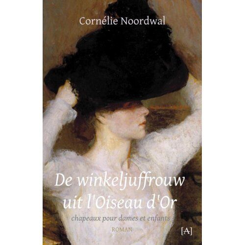 Vrije Uitgevers, De De Winkeljuffrouw Uit L’oiseau D’or - Cornélie Noordwal