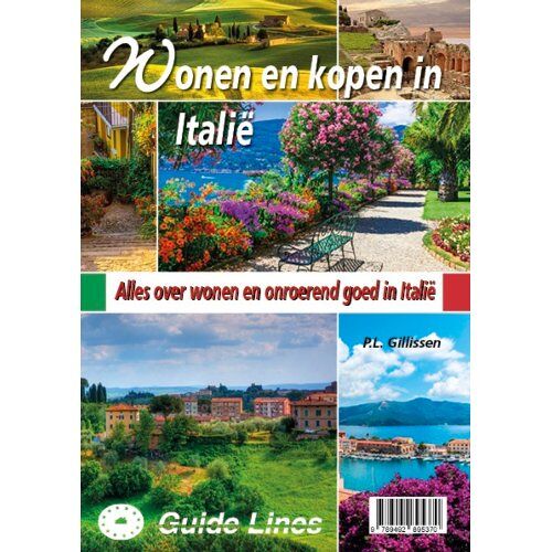 Guide-Lines Wonen En Kopen In Italie - Wonen En Kopen In - Peter Leonard Gillissen